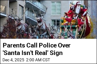 Parents Call Police Over &#39;Santa Isn&#39;t Real&#39; Sign