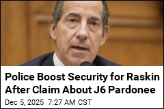 Police Boost Security for Raskin After Claim About J6 Pardonee