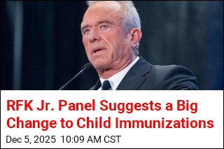 RFK Jr. Panel Suggests a Big Change to Child Immunizations