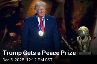 Trump Gets a Peace Prize
