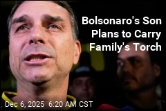 Bolsonaro&#39;s Son Plans to Carry Family&#39;s Torch