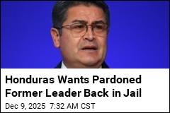 Honduras Wants Pardoned Former Leader Back in Jail