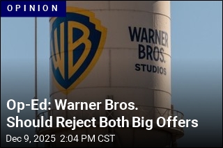 Op-Ed: Warner Bros. Should Reject Both Big Offers