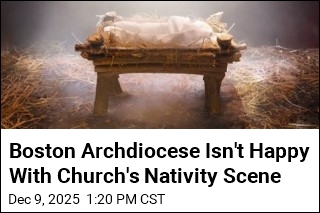 Boston Archdiocese Isn&#39;t Happy With Church&#39;s Nativity Scene