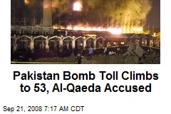 Pakistan Bomb Toll Climbs to 53, Al-Qaeda Accused