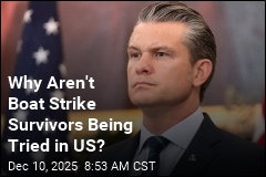 Why Aren&#39;t Boat Strike Survivors Facing Trial in US?