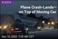 Plane Crash-Lands&mdash; Right on Woman&#39;s Car