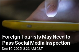 Foreign Tourists May Need to Pass Social Media Inspection