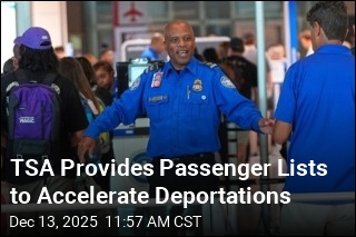 TSA Provides Passenger Lists to Accelerate Deportations
