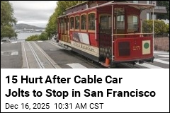 15 Hurt After Cable Car Jolts to Stop in San Francisco