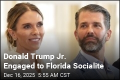 Donald Trump Jr. Engaged to Florida Socialite
