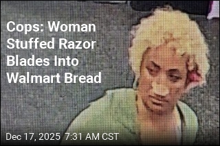 Cops: Woman Crammed Razor Blades Into Walmart Bread