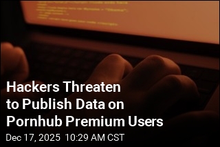 Hackers Threaten to Publish Data on Pornhub Premium Users