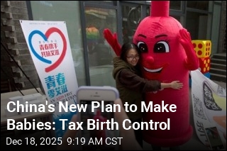 China's New Move to Boost Births: Tax Birth Control