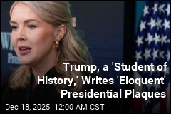 Trump, a 'Student of History,' Writes 'Eloquent' Presidential Plaques
