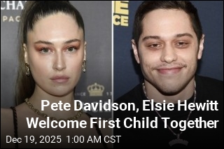 Pete Davidson, Elsie Hewitt Welcome First Child Together