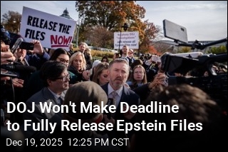 DOJ Won't Make Deadline to Fully Release Epstein Files