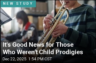It's Good News for Those Who Weren't Child Prodigies