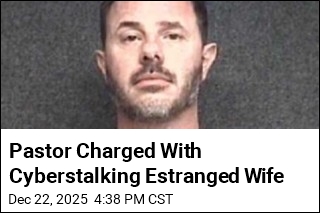 Pastor Charged With Cyberstalking Estranged Wife