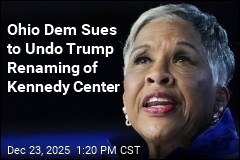 Ohio Dem Sues to Undo Trump Renaming of Kennedy Center