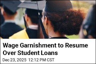 Wage Garnishment to Resume Over Student Loans