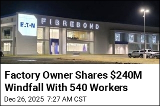 Factory Owner Shares $240M Windfall With 540 Workers