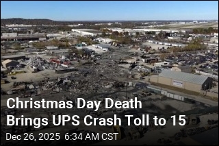 UPS Crash Toll Hits 15 After Christmas Day Death