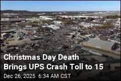 UPS Crash Toll Hits 15 After Christmas Day Death