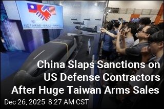 China Slaps Sanctions on US Contractors Over Arms Sales to Taiwan