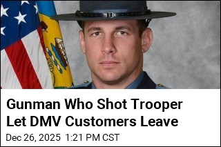 Gunman Who Shot Trooper Let DMV Customers Leave