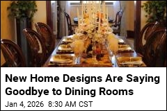 New Home Designs Are Saying Goodbye to Dining Rooms