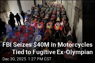 FBI Seizes $40M in Motorcycles Tied to Fugitive Ex-Olympian
