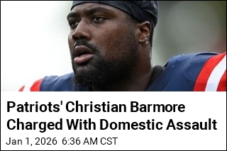 Patriots' Christian Barmore Charged With Domestic Assault