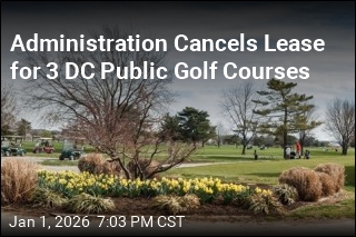 Trump Administration Moves on 3 DC Public Golf Courses