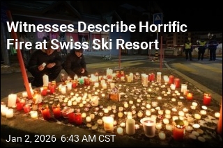 Witnesses Describe Horrific Swiss Ski Resort Fire