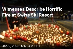 Witnesses Describe Horrific Swiss Ski Resort Fire