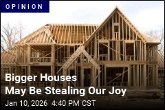 Bigger Houses May Be Stealing Our Joy