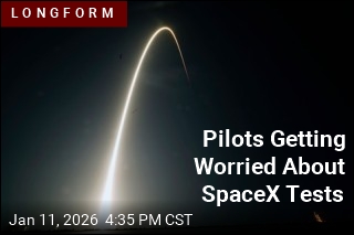Pilots Getting Worried About SpaceX Tests