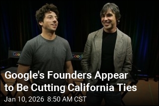 Google's Founders Appear to Be Cutting California Ties