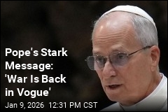 Pope's Foreign Policy Take: 'Zeal for War Is Spreading'