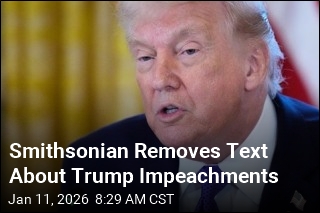 Smithsonian Removes Text About Trump Impeachments