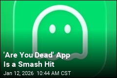 'Are You Dead' App Is a Smash Hit