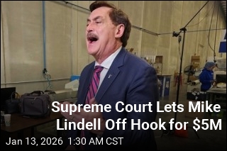 Supreme Court Lets Mike Lindell Off Hook for $5M