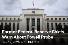 Former Federal Reserve Chiefs Warn About Powell Probe
