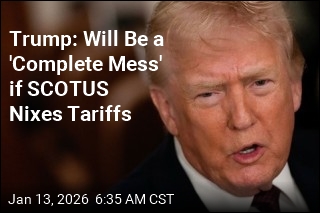 Trump: US Will Be 'Screwed' if SCOTUS Nixes Tariffs