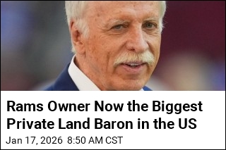 Rams Owner Now the Biggest Private Land Baron in the US