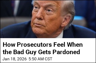 How Prosecutors Feel When the Bad Guy Gets Pardoned
