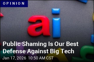 Public Shaming Is the Best Way to Rein In Big Tech