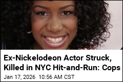 Ex-Nickelodeon Child Star IDed as Hit-and-Run Victim