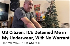 US Citizen: ICE Pulled Me From Minn. Home in My Underwear